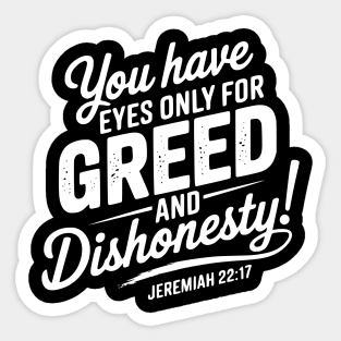 You Only Eyes for Greed 2 Sticker